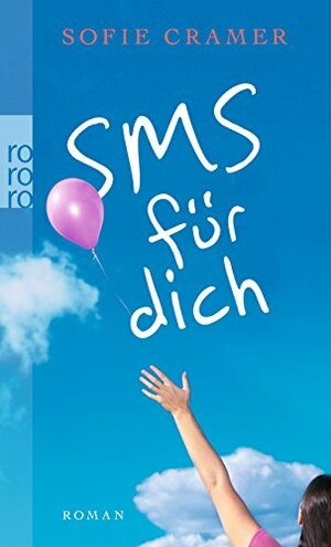 SMS für dich by Sofie Cramer