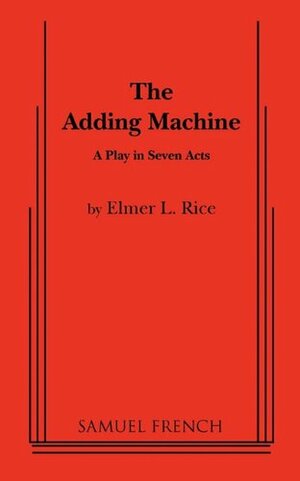 The Adding Machine by Elmer Rice