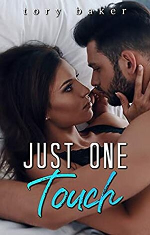 Just One Touch by Tory Baker