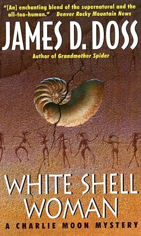 White Shell Woman by James D. Doss