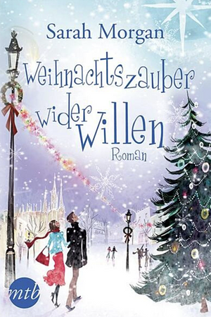 Weihnachtszauber wider Willen by Sarah Morgan