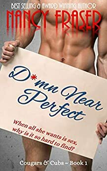 D*mn Near Perfect by Nancy Fraser