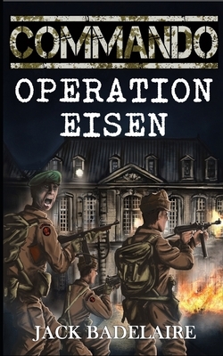 Operation Eisen by Jack Badelaire