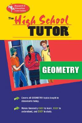 High School Geometry Tutor by The Editors of Rea