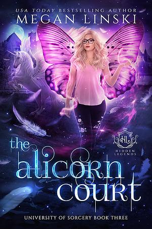 The Alicorn Court by Megan Linski