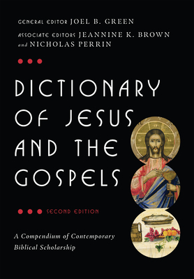 Dictionary of Jesus and the Gospels by 