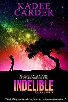 Indelible by Kadee Carder