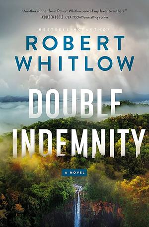 Double Indemnity by Robert Whitlow