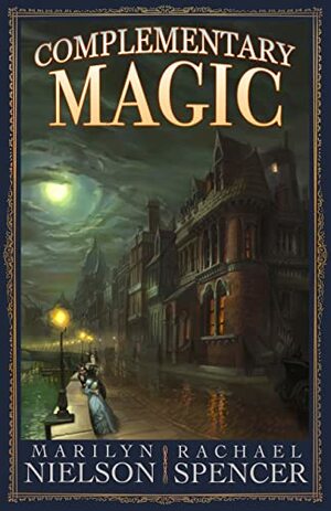 Complementary Magic by Marilyn Nielson