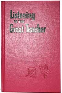 Listening to the Great Teacher by Watch Tower Bible and Tract Society of Pennsylvania 