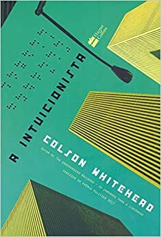 A Intuicionista by Colson Whitehead