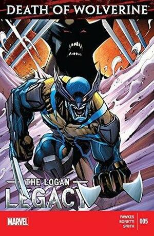 Death of Wolverine: The Logan Legacy #5 by Ray Fawkes