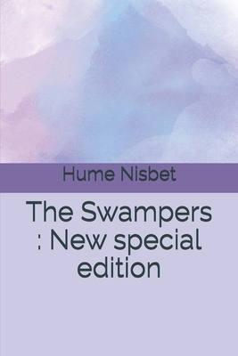 The Swampers: New special edition by Hume Nisbet