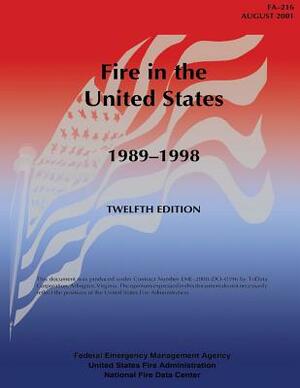 Fire in the United States, 1989-1998: Fa-216 by National Fire Data Center, U. Federal Emergency Management Agency, U. S. Fire Administration