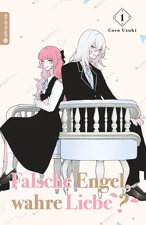 Falsche Engel, wahre Liebe?, Band 1 by Coco Uzuki