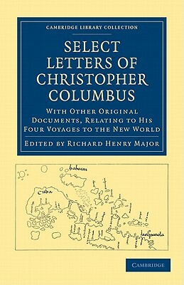 Select Letters of Christopher Columbus by Christopher Columbus