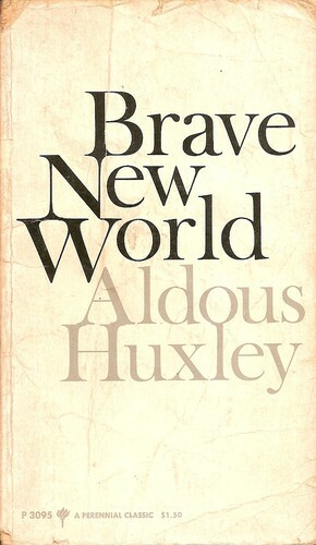 A Brave New World by Aldous Huxley