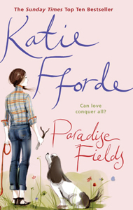 Paradise Fields by Katie Fforde