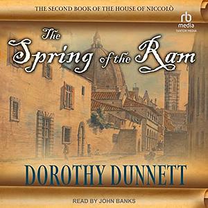 The Spring of the Ram by Dorothy Dunnett