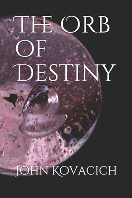 The Orb of Destiny by John Kovacich