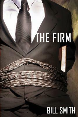 The Firm by Bill Smith