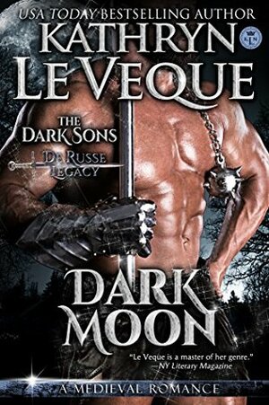 Dark Moon by Kathryn Le Veque
