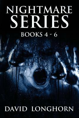 Nightmare Series: Books 4 - 6: Supernatural Suspense with Scary & Horrifying Monsters by David Longhorn, Scare Street