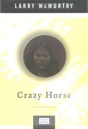 Crazy Horse by Larry McMurtry