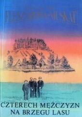 Czterech mężczyzn na brzegu lasu by Stanisława Fleszarowa-Muskat