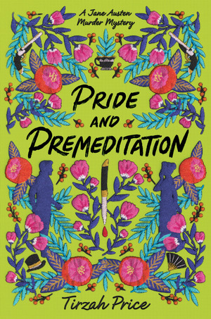 Pride and Premeditation by Tirzah Price