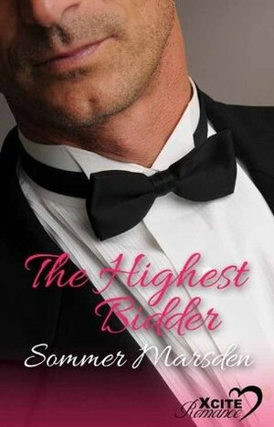The Highest Bidder by Sommer Marsden