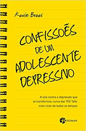 Confissoes de Um Adolescente Depressivo by Kevin Breel