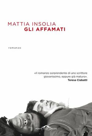 Gli affamati by Mattia Insolia