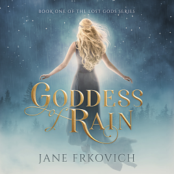 Goddess of Rain by Jane Frkovich