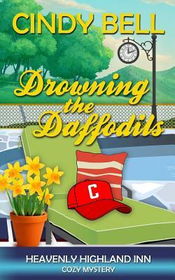 Drowning the Daffodils by Cindy Bell