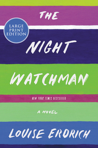 The Night Watchman by Louise Erdrich