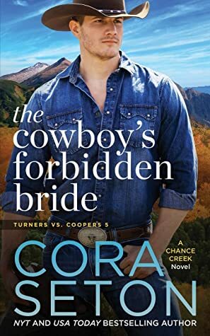 The Cowboy's Forbidden Bride by Cora Seton