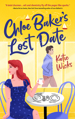 Chloe Baker's Lost Date by Katie Wicks