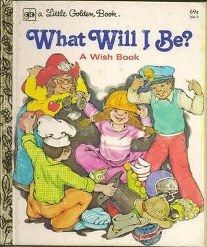 What Will I Be? (a Little Golden Book) by Eulala Conner, Kathleen Krull Cowles