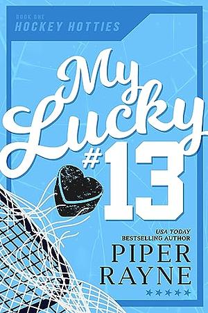 My Lucky #13 by Piper Rayne