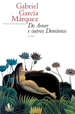 Do Amor e outros Demónios by Gabriel García Márquez