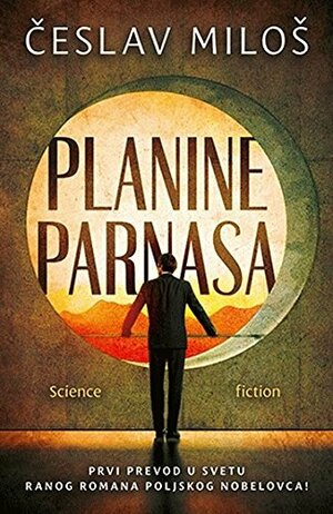 Planine Parnasa by Czesław Miłosz