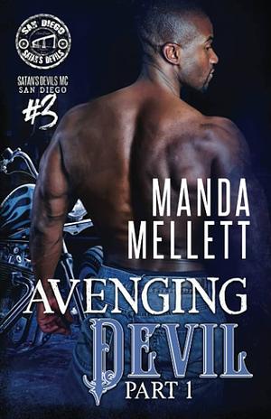 Avenging Devil Part 1: Satan's Devils MC San Diego by Manda Mellett