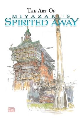 The Art of Spirited Away by Hayao Miyazaki