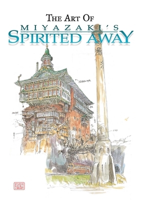 The Art of Spirited Away by Hayao Miyazaki・宮崎駿