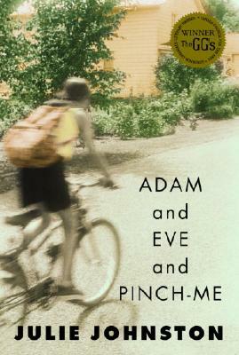 Adam and Eve and Pinch-Me by Julie Johnston