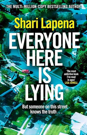 Everyone Here is Lying by Shari Lapena