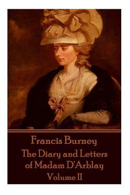 Frances Burney - The Diary and Letters of Madam d'Arblay - Volume II by Frances Burney