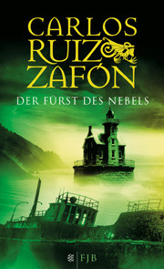 Der Fürst des Nebels by Carlos Ruiz Zafón