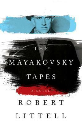 The Mayakovsky Tapes by Robert Littell